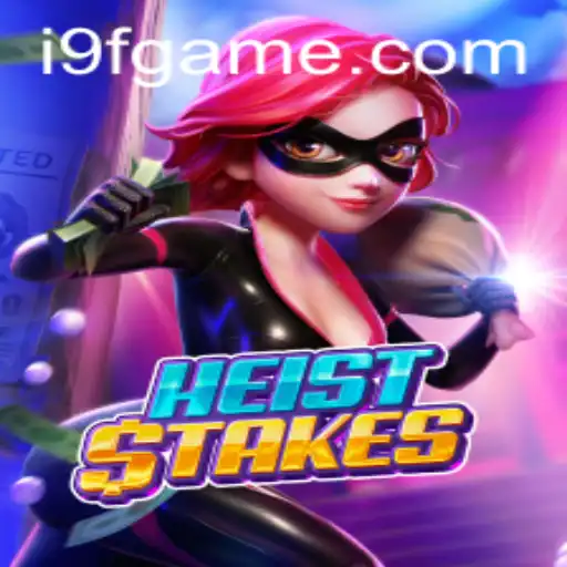 Exploring the Intriguing World of HeistStakes: The Ultimate 9f Game App